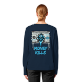 Money Kills - Womens Organic Longsleeve