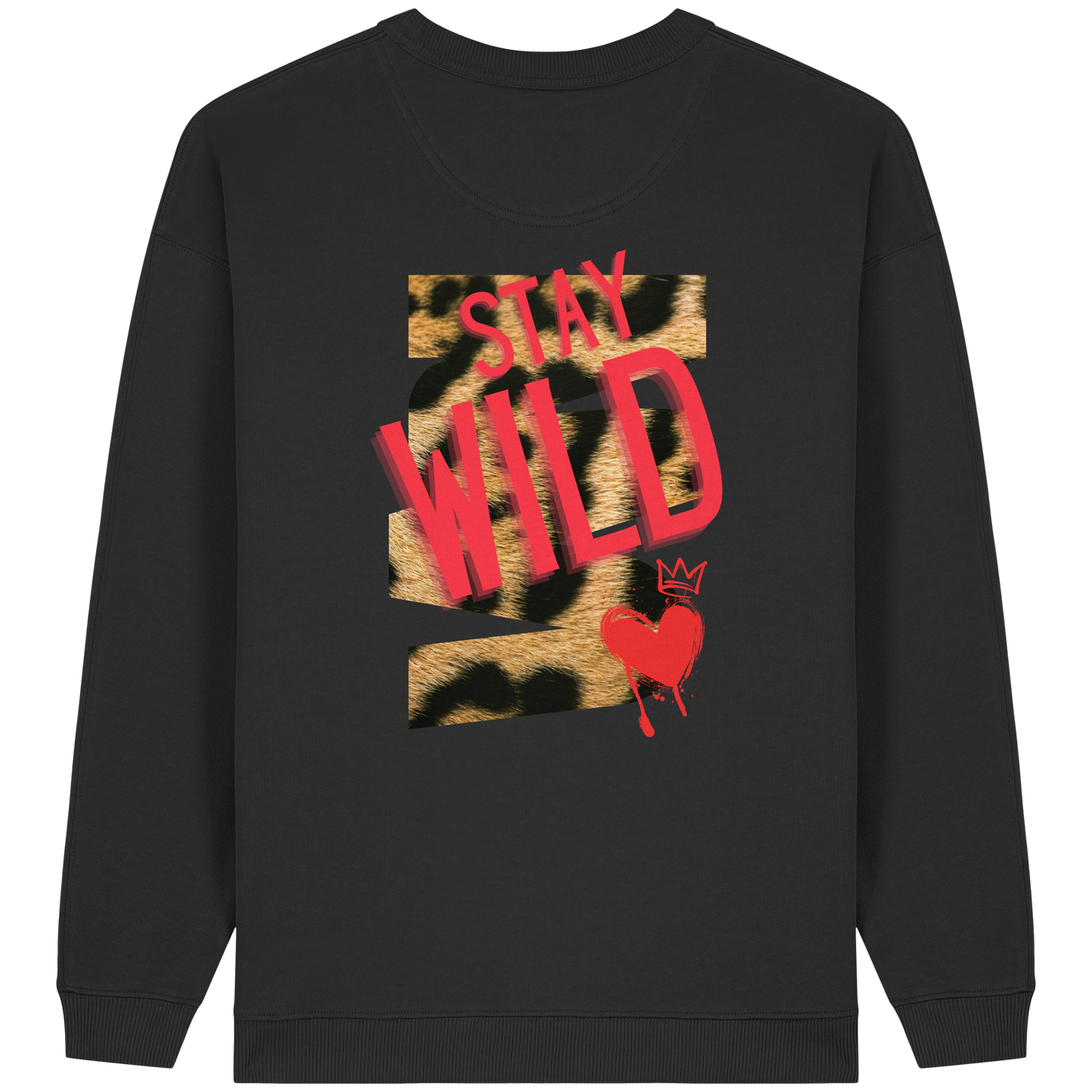 Stay Wild - Womens Organic Oversized Sweatshirt