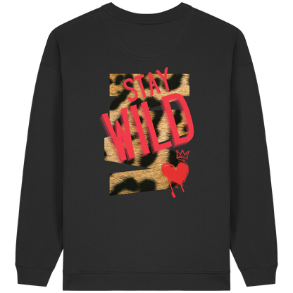 Stay Wild - Womens Organic Oversized Sweatshirt