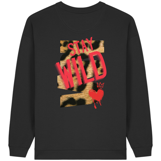 Stay Wild - Womens Organic Oversized Sweatshirt