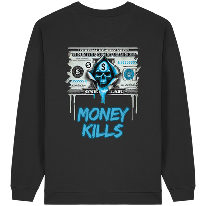 Money Kills - Womens Organic Oversized Sweatshirt