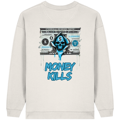 Money Kills - Womens Organic Oversized Sweatshirt