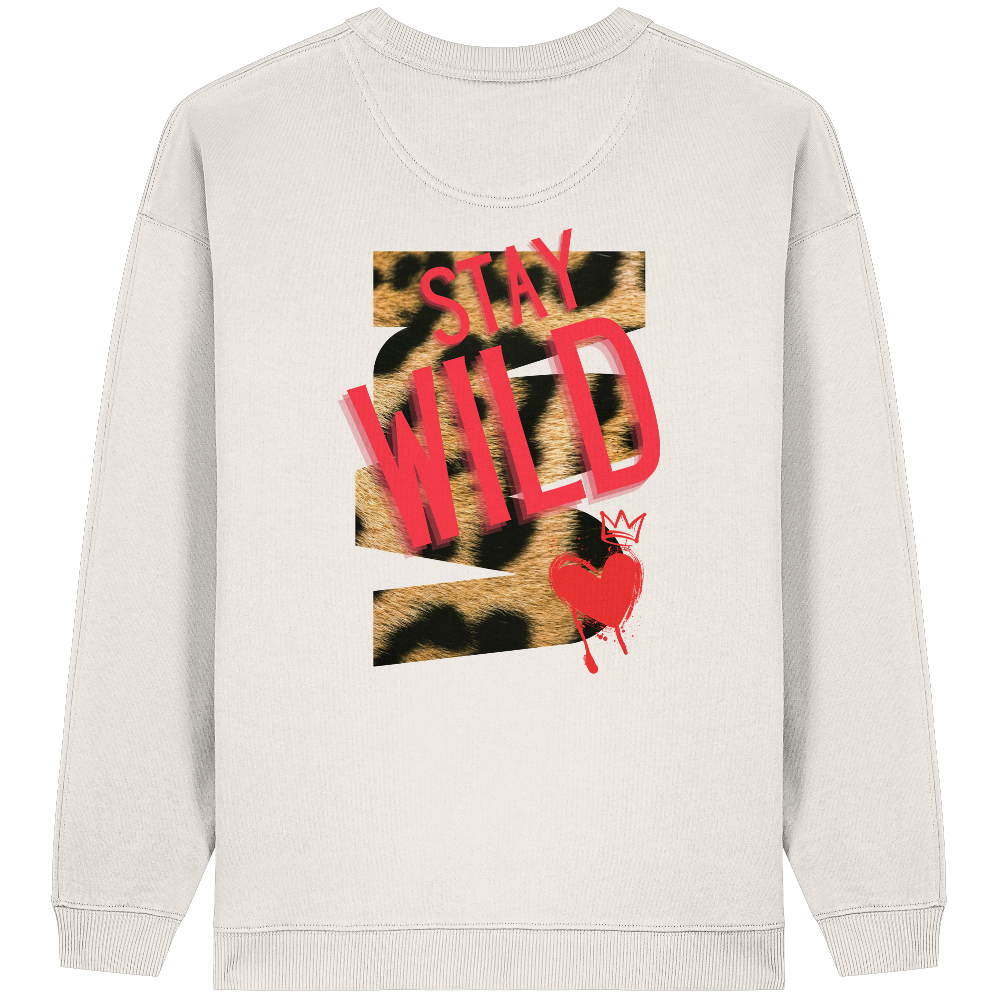 Stay Wild - Womens Organic Oversized Sweatshirt