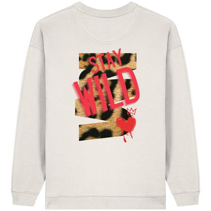 Stay Wild - Womens Organic Oversized Sweatshirt