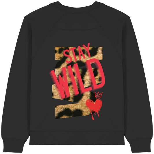 Stay Wild - Womens Organic Sweatshirt