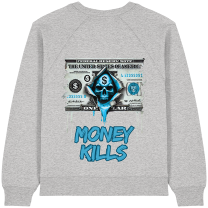 Money Kills - Womens Organic Sweatshirt