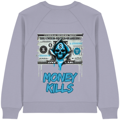 Money Kills - Womens Organic Sweatshirt